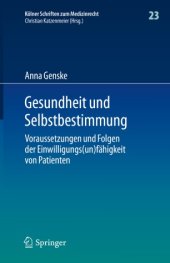 book Gesundheit und Selbstbestimmung: Voraussetzungen und Folgen der Einwilligungs(un)fähigkeit von Patienten