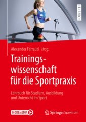 book Trainingswissenschaft für die Sportpraxis: Lehrbuch für Studium, Ausbildung und Unterricht im Sport