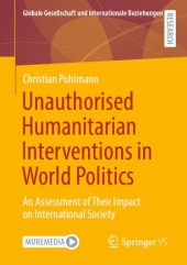 book Unauthorised Humanitarian Interventions in World Politics: An Assessment of Their Impact on International Society