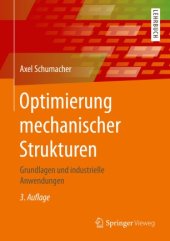 book Optimierung mechanischer Strukturen: Grundlagen und industrielle Anwendungen