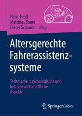 book Altersgerechte Fahrerassistenzsysteme: Technische, psychologische und betriebswirtschaftliche Aspekte