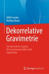 book Dekorrelative Gravimetrie: Ein innovativer Zugang für Geowissenschaften und Exploration