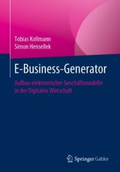 book E-Business-Generator: Aufbau elektronischer Geschäftsmodelle in der Digitalen Wirtschaft