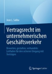 book Vertragsrecht im unternehmerischen Geschäftsverkehr: Bewerten, gestalten, verhandeln: Leitfaden für den sicheren Umgang mit Verträgen