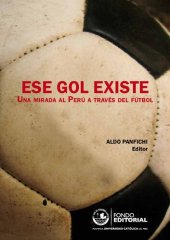 book Ese gol existe: una mirada al Perú a través del fútbol