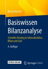 book Basiswissen Bilanzanalyse: Schneller Einstieg in Jahresabschluss, Bilanz und GuV