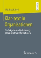 book Klar-text in Organisationen: Ein Ratgeber zur Optimierung administrativer Informationen