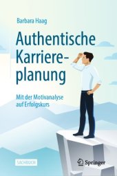 book Authentische Karriereplanung: Mit der Motivanalyse auf Erfolgskurs