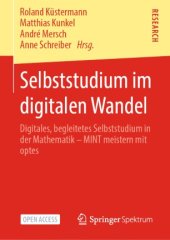 book Selbststudium im digitalen Wandel: Digitales, begleitetes Selbststudium in der Mathematik – MINT meistern mit optes