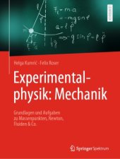 book Experimentalphysik: Mechanik: Grundlagen und Aufgaben zu Massenpunkten, Newton, Fluiden & Co.