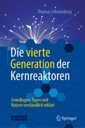 book Die vierte Generation der Kernreaktoren: Grundlagen, Typen und Nutzen verständlich erklärt