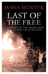 book Last of the Free: A History of the Highlands and Islands of Scotland