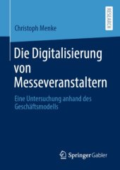 book Die Digitalisierung von Messeveranstaltern: Eine Untersuchung anhand des Geschäftsmodells