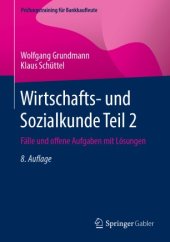 book Wirtschafts- und Sozialkunde Teil 2: Fälle und offene Aufgaben mit Lösungen