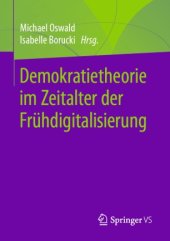 book Demokratietheorie im Zeitalter der Frühdigitalisierung