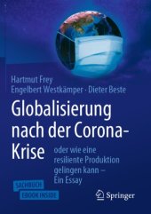 book Globalisierung nach der Corona-Krise: oder wie eine resiliente Produktion gelingen kann – Ein Essay