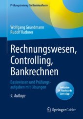 book Rechnungswesen, Controlling, Bankrechnen: Basiswissen und Prüfungsaufgaben mit Lösungen