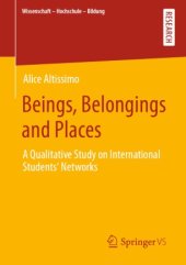 book Beings, Belongings and Places: A Qualitative Study on International Students‘ Networks