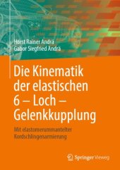 book Die Kinematik der elastischen 6 – Loch – Gelenkkupplung: Mit elastomerummantelter Kordschlingenarmierung