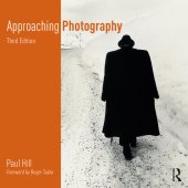 book Approaching Photography; An Introduction to Understanding Photographs; Third Edition