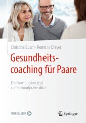 book Gesundheitscoaching für Paare: Ein Coachingkonzept zur Burnoutprävention