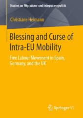 book Blessing and Curse of Intra-EU Mobility: Free Labour Movement in Spain, Germany, and the UK