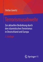 book Terrorismusabwehr: Zur aktuellen Bedrohung durch den islamistischen Terrorismus in Deutschland und Europa