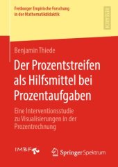 book Der Prozentstreifen als Hilfsmittel bei Prozentaufgaben: Eine Interventionsstudie zu Visualisierungen in der Prozentrechnung