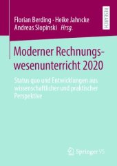 book Moderner Rechnungswesenunterricht 2020: Status quo und Entwicklungen aus wissenschaftlicher und praktischer Perspektive