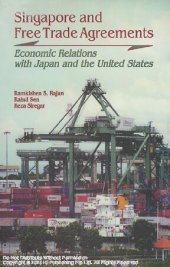 book Singapore and Free Trade Agreements : Economic Relations with Japan and the United States