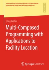 book Multi-Composed Programming with Applications to Facility Location