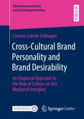 book Cross-Cultural Brand Personality and Brand Desirability: An Empirical Approach to the Role of Culture on this Mediated Interplay