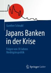 book Japans Banken in der Krise: Folgen von 30 Jahren Niedrigzinspolitik