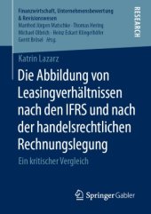 book Die Abbildung von Leasingverhältnissen nach den IFRS und nach der handelsrechtlichen Rechnungslegung: Ein kritischer Vergleich