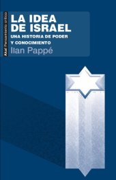 book La idea de Israel : Una historia de poder y conocimiento