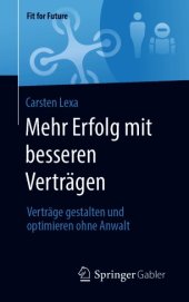 book Mehr Erfolg mit besseren Verträgen: Verträge gestalten und optimieren ohne Anwalt