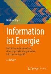 book Information ist Energie: Definition und Anwendung eines physikalisch begründeten Informationsbegriffs