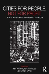 book Cities for people, not for profit critical urban theory and the right to the city