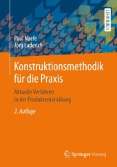 book Konstruktionsmethodik für die Praxis: Aktuelle Verfahren in der Produktentwicklung