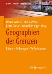 book Geographien der Grenzen: Räume – Ordnungen – Verflechtungen