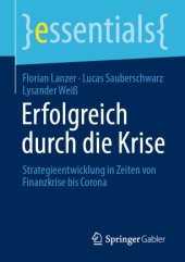 book Erfolgreich durch die Krise: Strategieentwicklung in Zeiten von Finanzkrise bis Corona