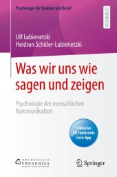 book Was wir uns wie sagen und zeigen: Psychologie der menschlichen Kommunikation