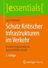 book Schutz Kritischer Infrastrukturen im Verkehr: Security Engineering als ganzheitlicher Ansatz