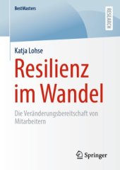 book Resilienz im Wandel: Die Veränderungsbereitschaft von Mitarbeitern