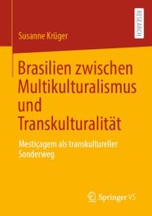 book Brasilien zwischen Multikulturalismus und Transkulturalität : Mestiçagem als transkultureller Sonderweg