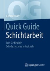 book Quick Guide Schichtarbeit: Wie Sie flexible Schichtsysteme entwickeln