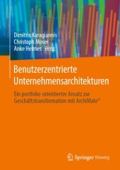 book Benutzerzentrierte Unternehmensarchitekturen: Ein portfolio-orientierter Ansatz zur Geschäftstransformation mit ArchiMate®