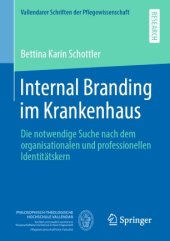 book Internal Branding im Krankenhaus: Die notwendige Suche nach dem organisationalen und professionellen Identitätskern