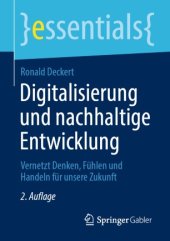 book Digitalisierung und nachhaltige Entwicklung: Vernetzt Denken, Fühlen und Handeln für unsere Zukunft