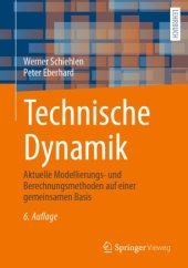 book Technische Dynamik: Aktuelle Modellierungs- und Berechnungsmethoden auf einer gemeinsamen Basis